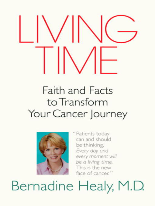 Title details for Living Time by Bernadine Healy - Available